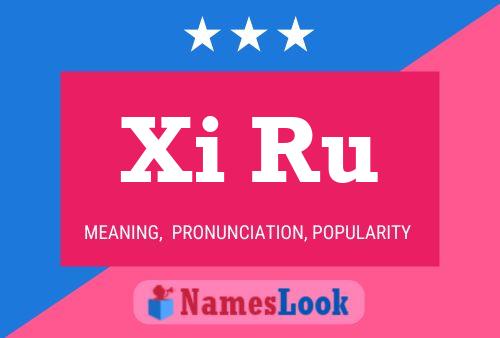 Xi Ru 名字海报