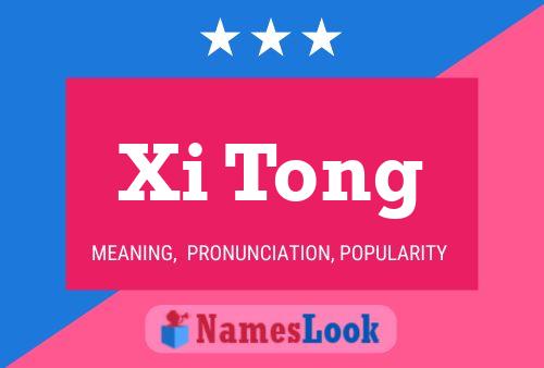 Xi Tong 名字海报