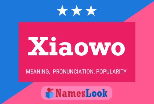 Xiaowo 名字海报