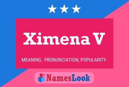 Ximena V 名字海报