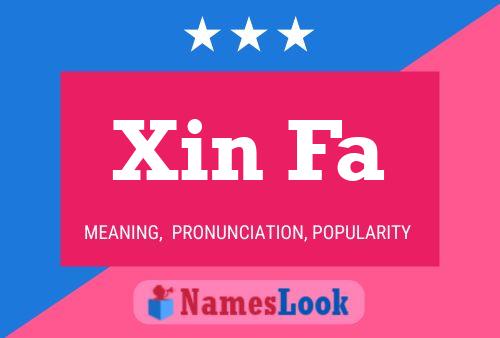 Xin Fa 名字海报