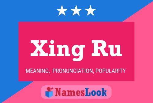 Xing Ru 名字海报