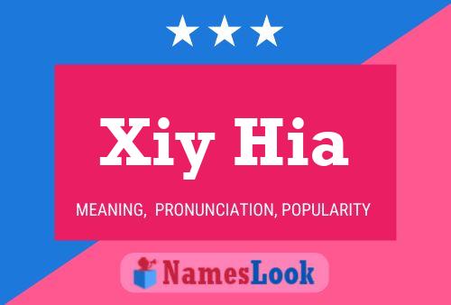 Xiy Hia 名字海报