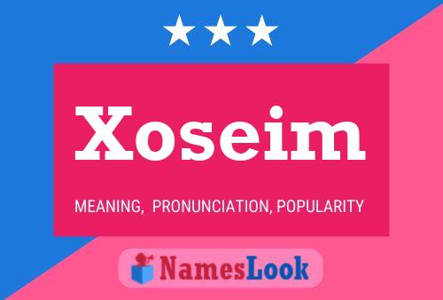 Xoseim 名字海报