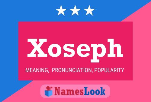 Xoseph 名字海报