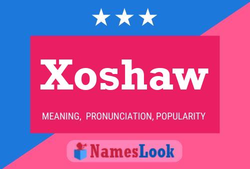 Xoshaw 名字海报