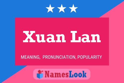 Xuan Lan 名字海报