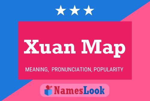 Xuan Map 名字海报