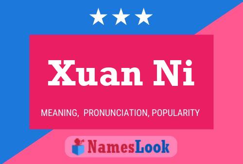 Xuan Ni 名字海报