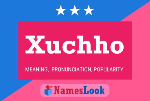 Xuchho 名字海报