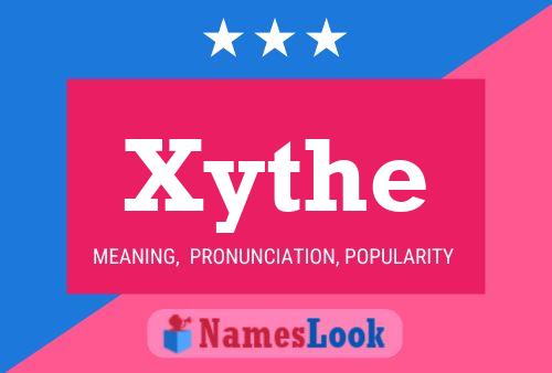 Xythe 名字海报