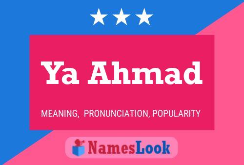 Ya Ahmad 名字海报