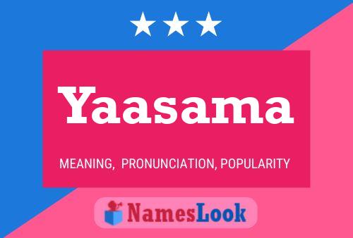 Yaasama 名字海报