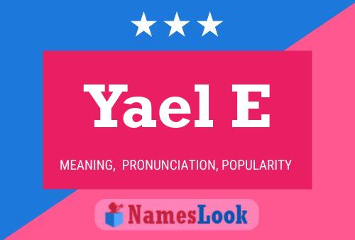 Yael E 名字海报