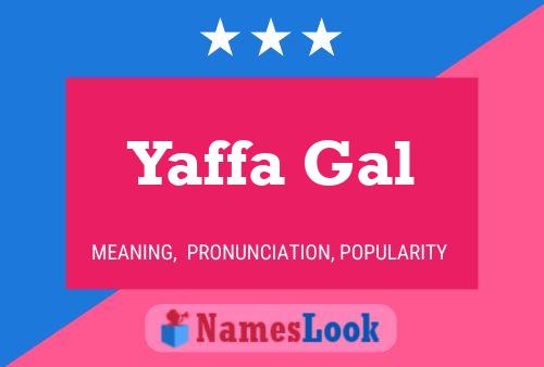 Yaffa Gal 名字海报