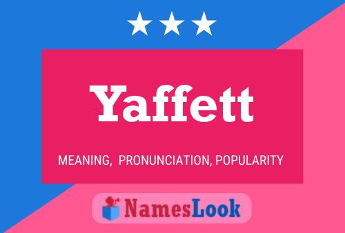 Yaffett 名字海报