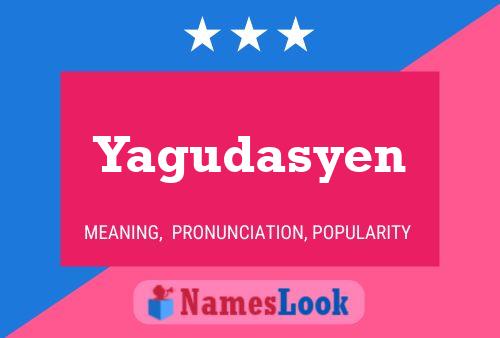 Yagudasyen 名字海报