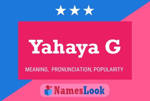 Yahaya G 名字海报