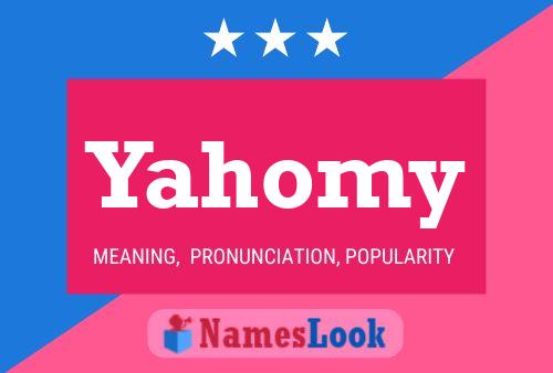 Yahomy 名字海报