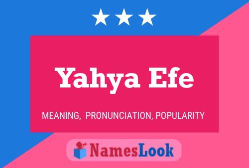 Yahya Efe 名字海报