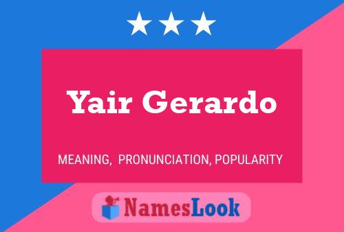 Yair Gerardo 名字海报