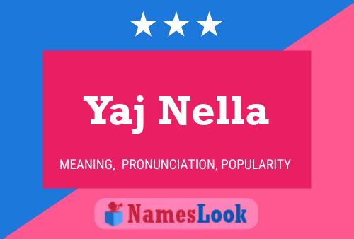 Yaj Nella 名字海报