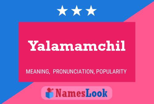 Yalamamchil 名字海报