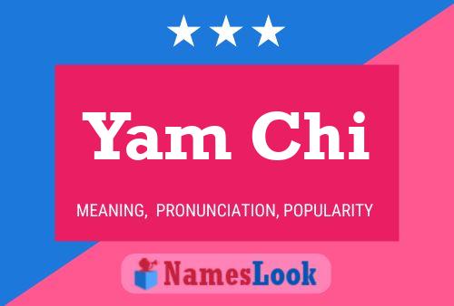 Yam Chi 名字海报