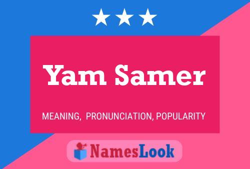 Yam Samer 名字海报