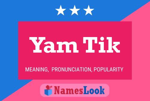 Yam Tik 名字海报