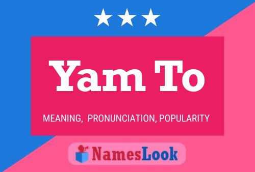 Yam To 名字海报