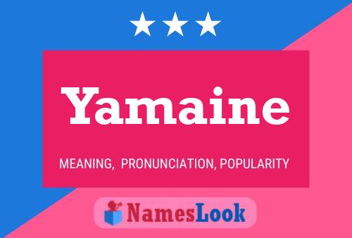 Yamaine 名字海报