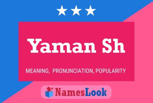 Yaman Sh 名字海报