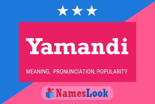 Yamandi 名字海报