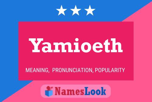 Yamioeth 名字海报