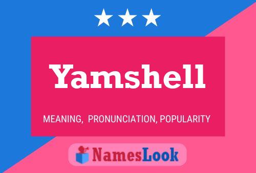 Yamshell 名字海报