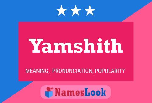 Yamshith 名字海报