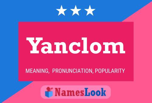 Yanclom 名字海报