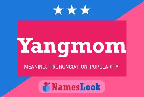 Yangmom 名字海报