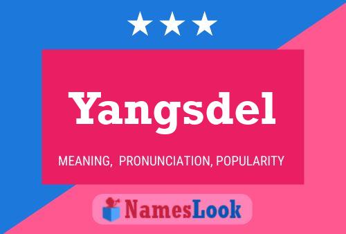 Yangsdel 名字海报