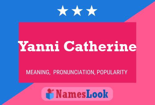 Yanni Catherine 名字海报