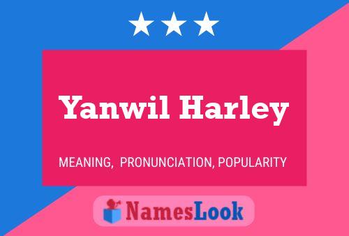 Yanwil Harley 名字海报