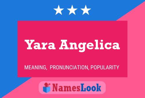 Yara Angelica 名字海报