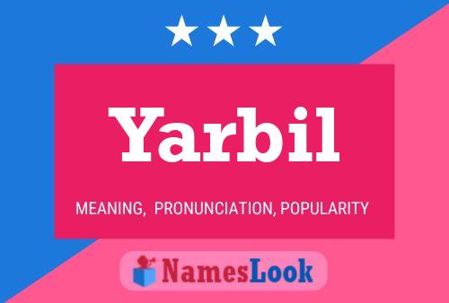 Yarbil 名字海报