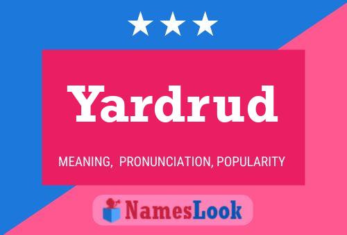 Yardrud 名字海报