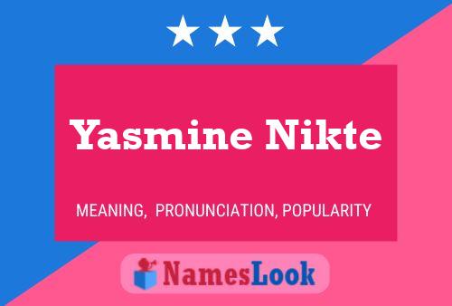 Yasmine Nikte 名字海报