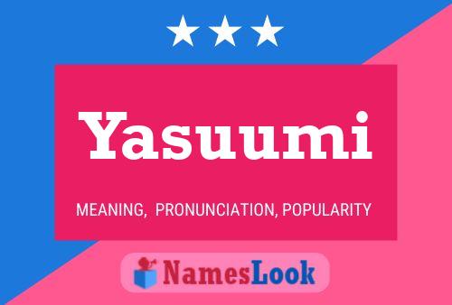 Yasuumi 名字海报