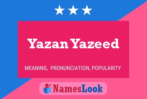 Yazan Yazeed 名字海报