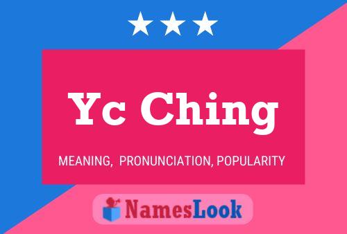 Yc Ching 名字海报