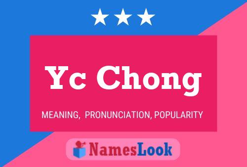 Yc Chong 名字海报